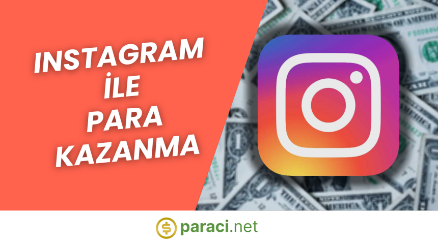 INSTAGRAM İLE PARA KAZANMA