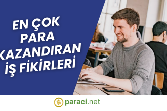 En Çok Para Kazandıran İş Fikirleri