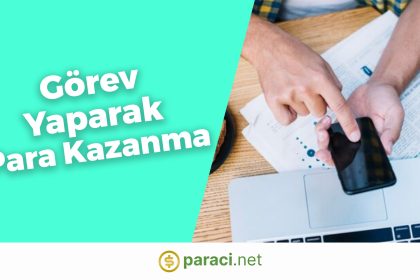 Görev Yaparak Para Kazanma